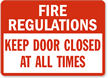 Fire Regulations Keep Door Closed Sign