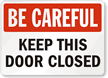 Keep Door Closed Sign