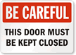 Keep Door Closed Sign
