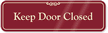 Keep Door Closed Sign