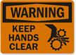 Warning Keep Hands Clear Sign