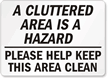 Please Help Keep This Area Clean Sign
