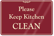 Keep Kitchen Clean Showcase Wall Sign