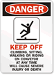 Danger Climb Sit Ride Conveyor Sign