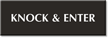 Knock & Enter Engraved Sign