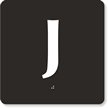 Engraved Door Sign With Letter J