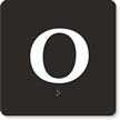 Engraved Door Sign With Letter O