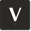 Engraved Door Sign With Letter V