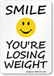 Smile You Are Losing Weight Fitness Center Sign