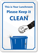 This Lunchroom  Please Keep it Clean Sign