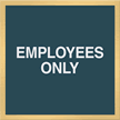 Employees Only