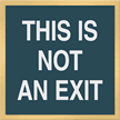 This is Not An Exit