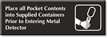Place Pocket Contents Into Supplied Containers Engraved Sign