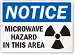 Notice Microwave Hazard In This Area Sign