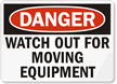 Danger Moving Equipment Sign