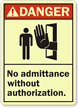 Danger (ANSI): No Admittance Without Authorization Sign