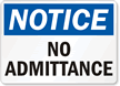 Notice No Admittance Sign