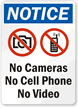 No Cameras No Cell Phone No Video Sign