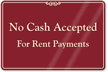 No Cash Accepted Rent Payments Sign