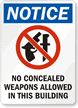 No Concealed Weapons Allowed In This Building Sign