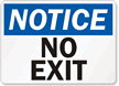 Notice: No Exit Sign