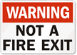 Warning Not Fire Exit Sign