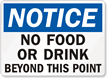 Notice No Food or Drink Beyond Sign