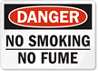 Danger No Smoking Fume Sign