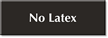 No Latex Select-a-Color Engraved Sign