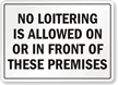No Loitering Sign
