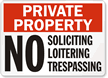 Private Property Soliciting Loitering Trespassing Sign