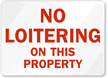 No Loitering on this Property Sign