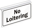 No Loitering Sign