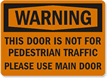 Warning Door Pedestrian Traffic Sign