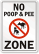 No Poop & Peeing Zone Sign
