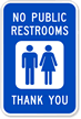 No Public Restrooms Thank You Sign