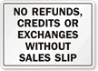 No Refunds, Credits Or Exchange Sign