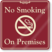 No Smoking On Premises ShowCase Wall Sign
