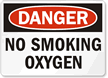 Danger No Smoking Oxygen Sign