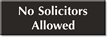 No Solicitors Allowed Select-a-Color Engraved Sign