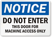 Notice Do Not Enter Sign