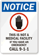 Notice Emergency Call 911 Sign