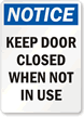 Notice Keep Door Closed Sign
