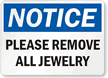 Notice Please Remove Jewelry Sign