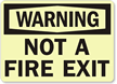 Warning Not Fire Exit Sign