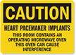 Caution Heart Pacemaker Implants Microwave Sign