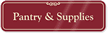 Pantry and Supplies Showcase Wall Sign