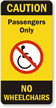 Passengers Only No Wheelchairs