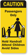 Passengers Only Hold Handrail Attend Children Sign