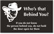 Person Behind You Engraved Room Sign